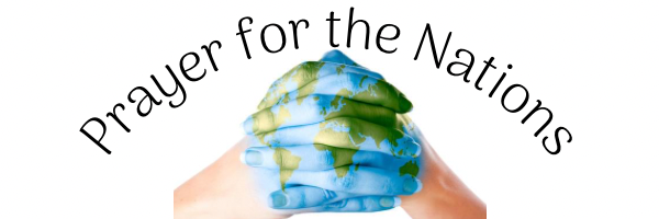 Prayer for the Nations